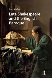 Icon image Late Shakespeare and the English Baroque