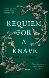 Icon image Requiem for a Knave: The new novel by the author of The Wicked Cometh