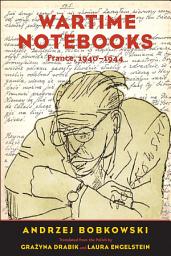 Icon image Wartime Notebooks: France, 1940-1944