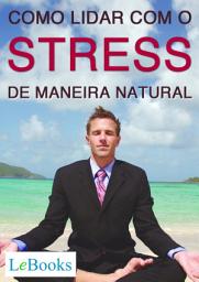 Icon image Como lidar com o stress de maneira natural