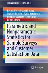 Icon image Parametric and Nonparametric Statistics for Sample Surveys and Customer Satisfaction Data