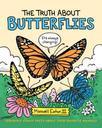Icon image The Truth About Butterflies
