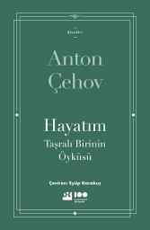 Icon image Hayatım: Taşralı Birinin Öyküsü
