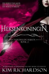 Icon image Heksenkoningin (Verdeelde Rijken Boek 2)