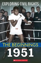 Icon image 1951 (Exploring Civil Rights: The Beginnings)