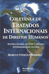 Icon image Coletânea de Tratados Internacionais de Direitos Humanos