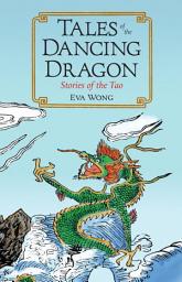 Icon image Tales of the Dancing Dragon: Stories of the Tao