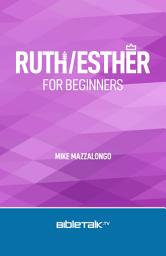 Icon image Ruth/Esther for Beginners: Women of Faith and Courage