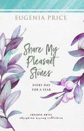 Icon image Share My Pleasant Stones: Every Day for a Year