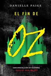 Icon image El fin de Oz (Dorothy debe morir 4)