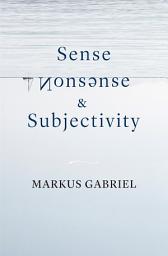 Icon image Sense, Nonsense, and Subjectivity