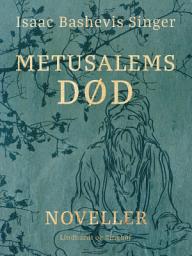 Icon image Metusalems død. Noveller