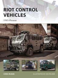 Icon image Riot Control Vehicles: 1945Present