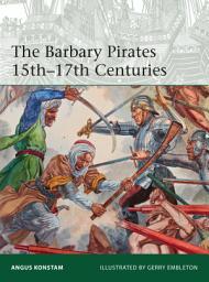 Icon image The Barbary Pirates 15th-17th Centuries