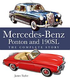 Icon image The Mercedes-Benz Ponton and 190SL: The Complete Story