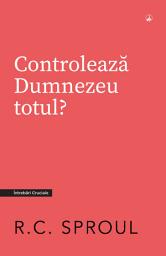 Icon image Controlează Dumnezeu totul?