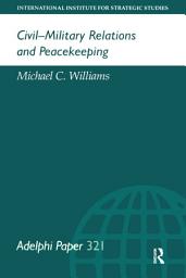 Icon image Civil-Military Relations and Peacekeeping