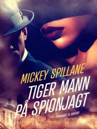 Icon image Tiger Mann på spionjagt