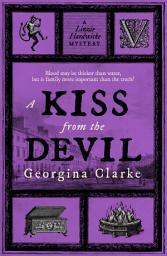 Icon image A Kiss from the Devil: a page-turning historical mystery with a fabulously original heroine