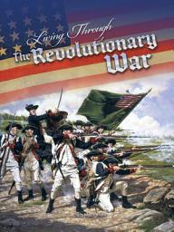 Icon image Living Through the Revolutionary War