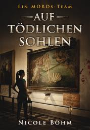 Icon image Ein MORDs-Team - Band 2: Auf tödlichen Sohlen (All-Age Krimi)