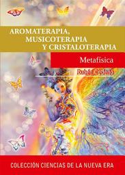 Icon image Aromaterapia, musicoterapia y cristaloterapia