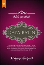 Icon image Kitab Spiritual Daya Batin: Konsep dan Latian Spiritual Modern