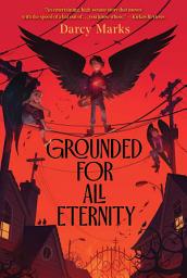 Icon image Grounded for All Eternity
