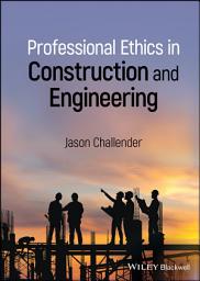 Icon image Professional Ethics in Construction and Engineering