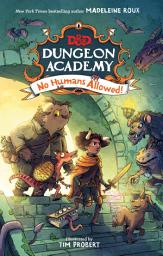 Icon image Dungeons & Dragons: Dungeon Academy: No Humans Allowed!