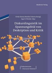 Icon image Diskurslinguistik im Spannungsfeld von Deskription und Kritik