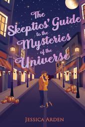 Icon image The Skeptics' Guide to the Mysteries of the Universe: Skeptics' Guide to Love Book 1