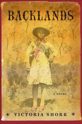 Icon image Backlands: A Novel