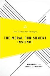 Icon image The Moral Punishment Instinct