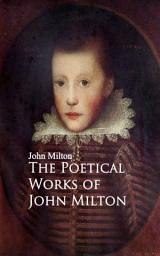 Icon image The Poetical Works of John Milton