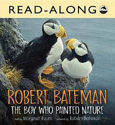 Icon image Robert Bateman: The Boy Who Painted Nature Read-Along