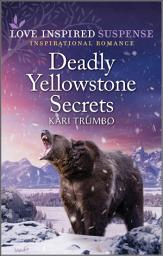 Icon image Deadly Yellowstone Secrets