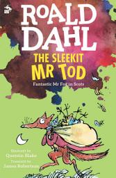 Icon image The Sleekit Mr Tod: Fantastic Mr Fox in Scots