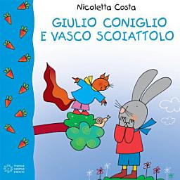 Icon image Giulio Coniglio e Vasco Scoiattolo