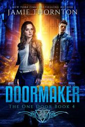 Icon image Doormaker: The One Door: Young Adult Epic Fantasy