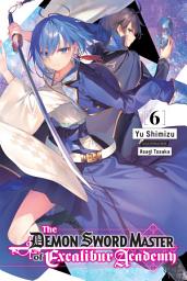 Icon image The Demon Sword Master of Excalibur Academy (light novel)
