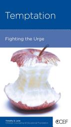 Icon image Temptation: Fighting the Urge