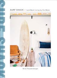 Icon image Surf Shack: Laid-Back Living by the Water