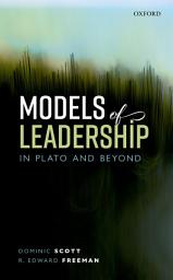 Icon image Models of Leadership in Plato and Beyond