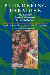 Icon image Plundering Paradise: The Struggle for the Environment in the Philippines