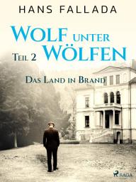 Icon image Wolf unter Wölfen, Teil 2 – Das Land in Brand