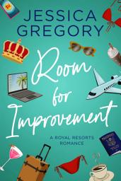 Icon image Room for Improvement: A Billionaire Romantic Comedy