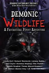 Icon image Demonic Wildlife: A Fantastical Funny Adventure
