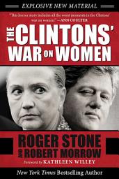 Icon image The Clintons' War on Women