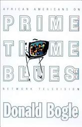 Icon image Primetime Blues: African Americans on Network Television